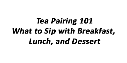 Blog header image: Tea Pairing 101