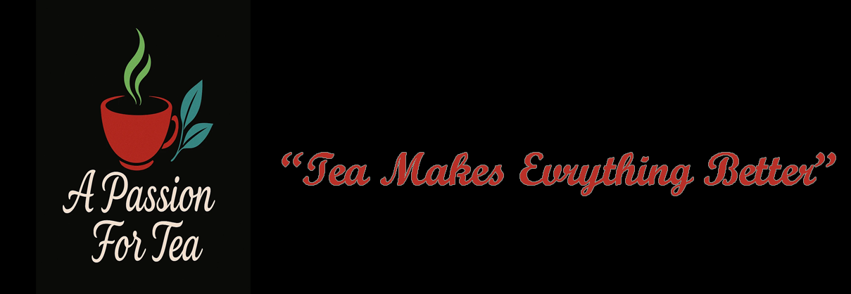 A Passion For Tea